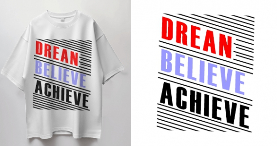 Dream Believe Achieve Print T-Shirt Logo Vector Design & Creativity For Free In CDR file